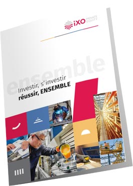 Brochure "Investir, s'investir, réussir, ensemble", iXO PE